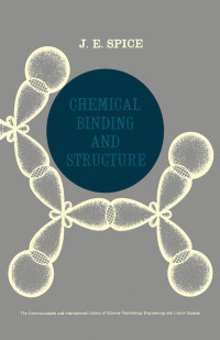 J.E. SPICE — Chemical Binding and Structure