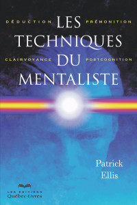 Patrick Ellis — Les techniques du mentaliste