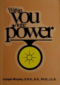 Murphy, Joseph — Within you is the power · Around the world with Dr. Murphy