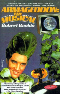 Robert Rankin — Armageddon the Musical
