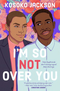 Kosoko Jackson — I'm So (Not) Over You