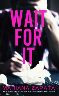 Mariana Zapata — Wait for It