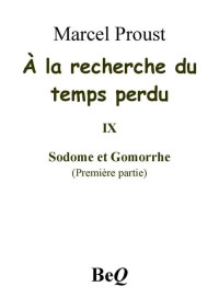 Proust, Marcel — À la recherche du temps perdu IX