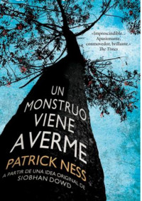 Patrick Ness — Un monstruo viene a verme