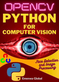 Global, Emenwa & IfeanyiChukwu, Ejike — Face Detection And Image Processing In Python: Computer Vision In Python