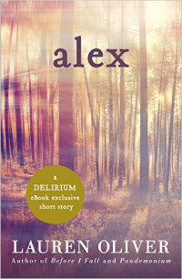 Lauren Oliver [Oliver, Lauren] — Alex