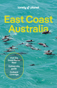 Lonely Planet — Lonely Planet: East Coast Australia