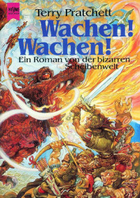 Pratchett, Terry [Pratchett, Terry] — [Scheibenwelt 08] • Wachen! Wachen!