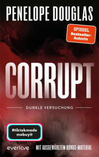 Douglas, Penelope — Devil’s Night 01 - Corrupt - Dunkle Versuchung