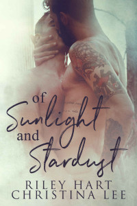 Christina Lee & Riley Hart — Of Sunlight and Stardust