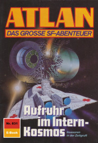 H. G. Ewers — 831 Aufruhr im Intern-Kosmos