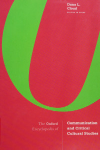 Unknown — The Oxford encyclopedia of communication and critical cultural studies