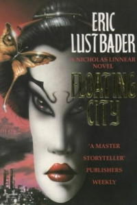 Eric Van Lustbader  — Floating City