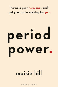 Maisie Hill — Period Power