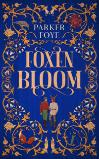 Parker Foye [Foye, Parker] — Foxen Bloom