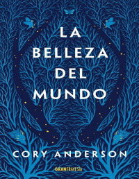 Cory Anderson — La belleza del mundo