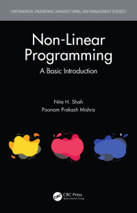 Nita H.﻿ ﻿Shah & Poonam Prakash﻿ ﻿Mishra﻿﻿ — Non-​Linear Programming; A Basic Introduction