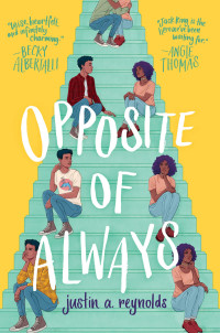 Justin A. Reynolds — Opposite of Always