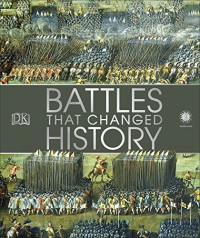 D.K. Publishing — Battles That Changed History
