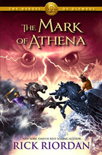 Rick Riordan — The Mark of Athena