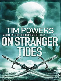 Tim Powers — On Stranger Tides