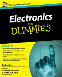 Dickon Ross, Cathleen Shamieh, Gordon McComb — Electronics For Dummies - UK Edition