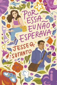 Jesse Q. Sutanto — Por Essa Eu Não Esperava