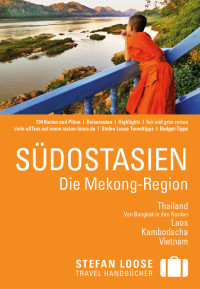 Jan Düker (Hrsg.) — Stefan Loose Südostasien Die Mekong-Region