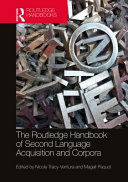 Nicole Tracy-Ventura, Magali Paquot — The Routledge Handbook of Second Language Acquisition and Corpora