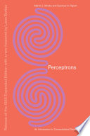 Marvin Minsky, Seymour A. Papert — Perceptrons, Reissue of the 1988 Expanded Edition with a new foreword by Léon Bottou: An Introduction to Computational Geometry