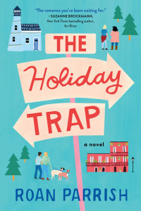 Roan Parrish — The Holiday Trap