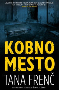 Tana Frenč — Kobno mesto