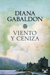 Diana Gabaldon — Viento y ceniza