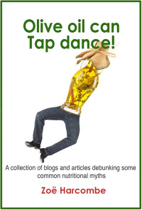Zoë Harcombe — Olive oil can tap dance
