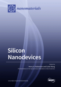 Henry Radamson , Guilei Wang — Silicon Nanodevices