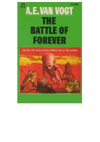 A. E. Van Vogt — The Battle Of Forever