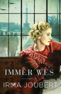 Joubert, Irma — Immer wes (Afrikaans Edition)