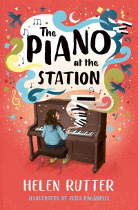 Helen Rutter — The Piano at the Station