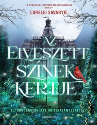 Lorelei Savaryn — Az ​elveszett színek kertje