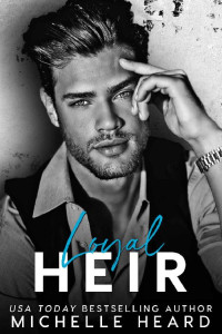 Michelle Heard — Loyal Heir