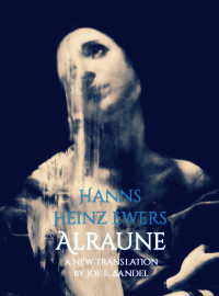 Hanns Heinz Ewers — Alraune