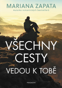 Mariana Zapata — Všechny cesty vedou k tobě