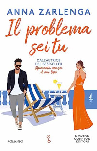 Anna Zarlenga — Il Problema Sei Tu