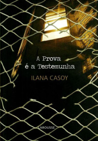 Ilana Casoy — A Prova é a Testemunha