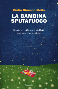 Giulia Binando Melis — La bambina sputafuoco