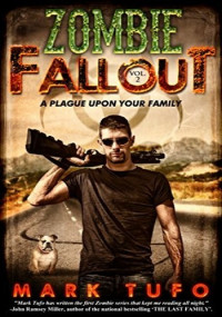 Mark Tufo — A Plague Upon Your Family