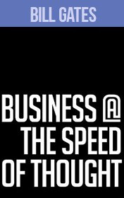 Bill Gates — Business at the Speed of Thought