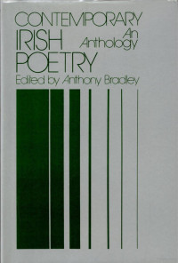 Anthony Bradley (ed) — Contemporary Irish Poetry An Anthology