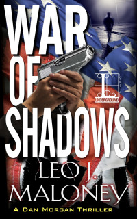 Leo J. Maloney — War of Shadows