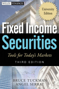 "Tuckman, Bruce(Author)" — Wiley Finance : Fixed Income Securities : Tools for Today's Markets (University Edition) (3rd Edition)